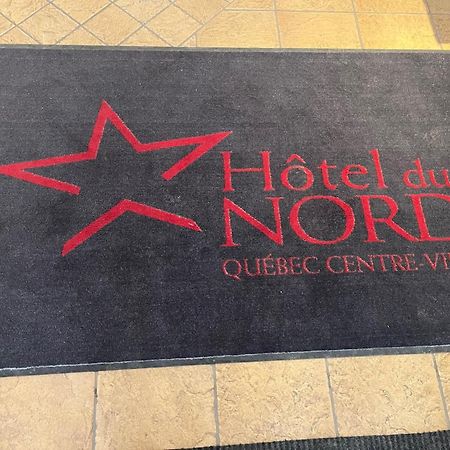 Hotel Du Nord Québec Eksteriør bilde